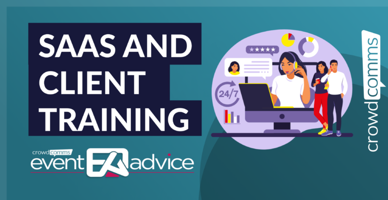Event Advice, SAAS and Client Training, event client training